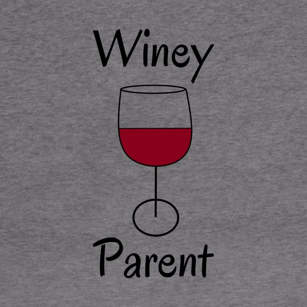 Winey Parent by Winey Parent